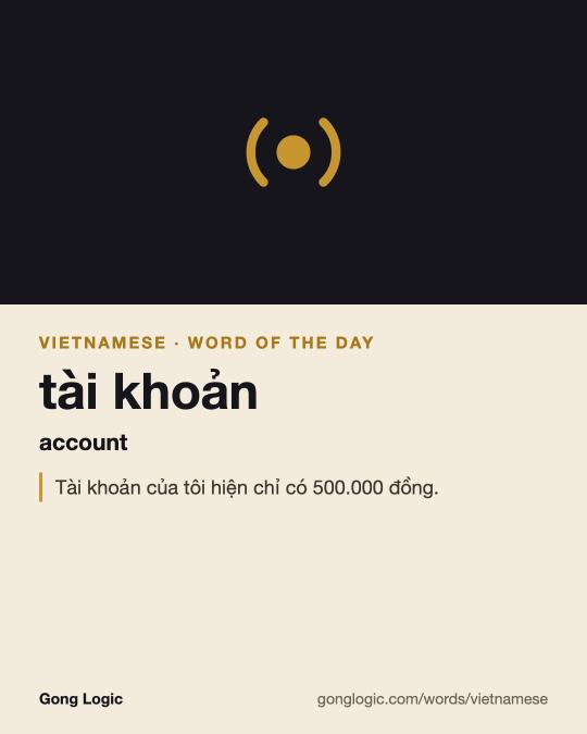 The Vietnamese word tài khoản, illustrated